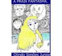 A Praia Fantasma. (ebook)