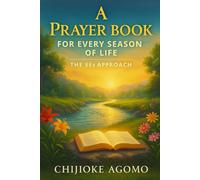 A Prayer Book for Every Season of Life: The 5Es Approach