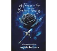 A Prayer for Broken Things (Severed Fate Saga)