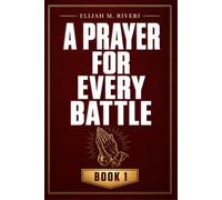A Prayer for Every Battle, Book 1