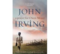 A Prayer For Owen Meany: a ‘genius’ modern American classic