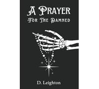 A Prayer For The Damned