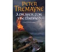 A Prayer For The Damned (sister Fidelma Mysteries Book 17) (ebook)