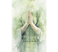 A Prayer Journal For Christians For 3 Months: See Spiritual Growth To Deepen Your Relationship With God