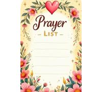 A Prayer List to Remember Loved Ones, Needs, and Promises from God