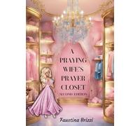 A Praying Wife's Prayer Closet: Second Edition