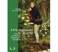 A Pre-Raphaelite Journey: The Art of Eleanor Fortescue-Brickdale (National Museums Liverpool)