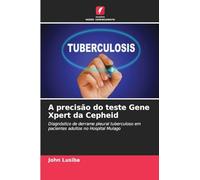 A precisão do teste Gene Xpert da Cepheid