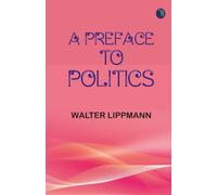 A Preface to Politics