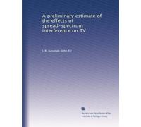A preliminary estimate of the effects of spread-spectrum interference on TV