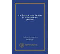 A preliminary report prepared for submission to its principals