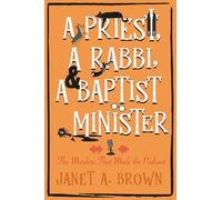 A Priest, A Rabbi, and A Baptist Minister: The Murders That Made the Podcast: 4