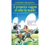 A Primeira Viagem Ao Redor Do Mundo - Coleção L&PM Pocket (Em Portuguese do Brasil)