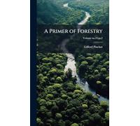 A Primer of Forestry