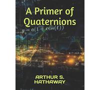 A Primer of Quaternions