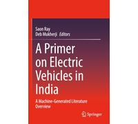 A Primer on Electric Vehicles in India: A Machine-Generated Literature Overview
