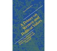 A Primer on Western and Political Values: Values the Republican Party Has Categorically Rejected