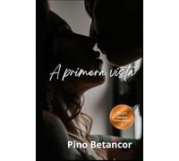 A primera vista (Bilogía Amores verdaderos)