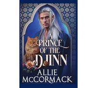 A Prince of the Djinn: Beyond Midlife Magic: A Silver Fox Djinn Romance