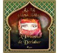 A Princesa de Deriabar (As Mil e Uma Noites 3)