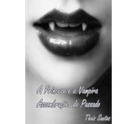 A Princesa E A Vampira: Assombrações Do Passado (ebook)