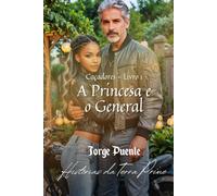 A Princesa e o General (Caçadores)