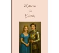 A Princesa E O Guerreiro (ebook)