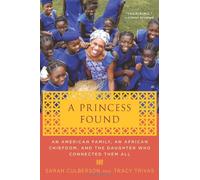[(A Princess Found: An American Family, an African Chiefdom, and the Daughter Who Connected Them All )] [Author: Sarah Culberson] [May-2010]