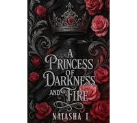 A Princess of Darkness and Fire (Darkness and Light)
