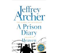 A Prison Diary Volume III: Heaven (The Prison Diaries, 3)
