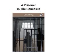 A Prisoner In The Caucasus