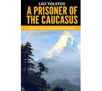 A Prisoner of the Caucasus - ‘An 1872 Tale of Survival and Freedom’