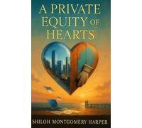 A Private Equity of Hearts: The Art of Acquiring Love