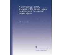 A probabilistic safety analysis of DC power supply requirements for nuclear power plants