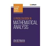A Problem Book In Mathematical Analysis