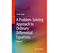 A Problem-Solving Approach to Ordinary Differential Equations: Volume I