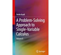 A Problem-Solving Approach to Single-Variable Calculus: Volume II