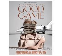 A Product of Good Game: Transforming the Mindset of a 304