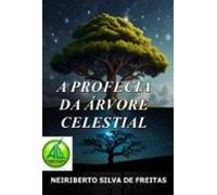 A Profecia Da Árvore Celestial (ebook)