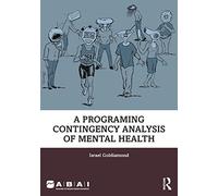 A Programing Contingency Analysis of Mental Health (Behavior Science)