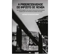 A Progressividade Do Imposto De Renda (ebook)
