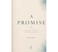 A promise: A Promise - A Collection of Quotes About Love, Heartbreak, and Choosing To Heal