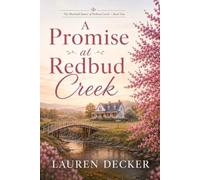 A Promise at Redbud Creek: 1 (The Marshall Sisters of Redbud Creek)