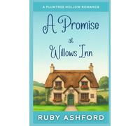 A Promise at Willows Inn (Plumtree Hollow Romance)