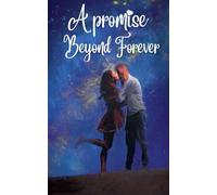 A Promise Beyond Forever