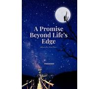 A Promise Beyond Life's Edge: 1 (Threads of the Heart)