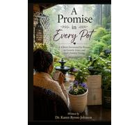 A Promise In Every Pot: A Four-W evotional for Women on Growth, Grace, and God’s Faithful Timing