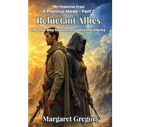 A Promise Made Part 2 - Reluctant Allies: 7.5 (Tymorean Trust)