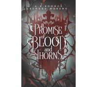 A Promise of Blood & Thorns: The full color paperback edition (The Dark Lands Duet)