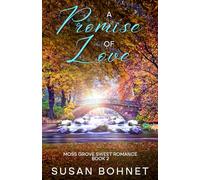 A Promise of Love: Moss Grove Sweet Romance Book 2 (Moss Grove Sweet Romances)